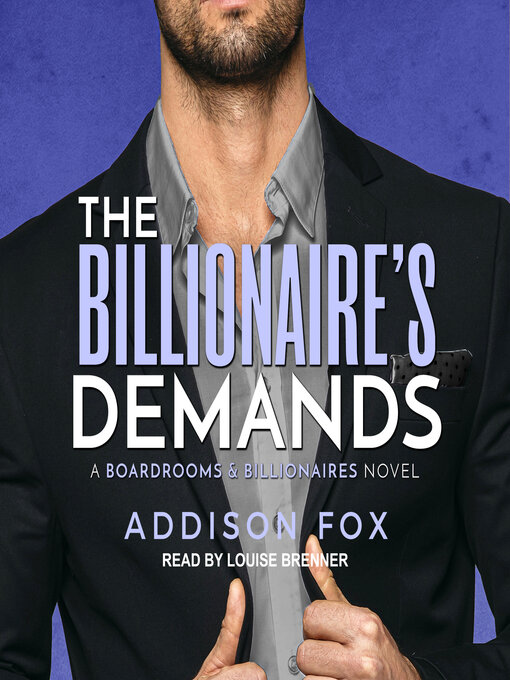 Title details for The Billionaire's Demands by Addison Fox - Available